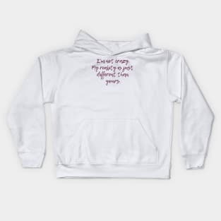 Not Crazy Kids Hoodie